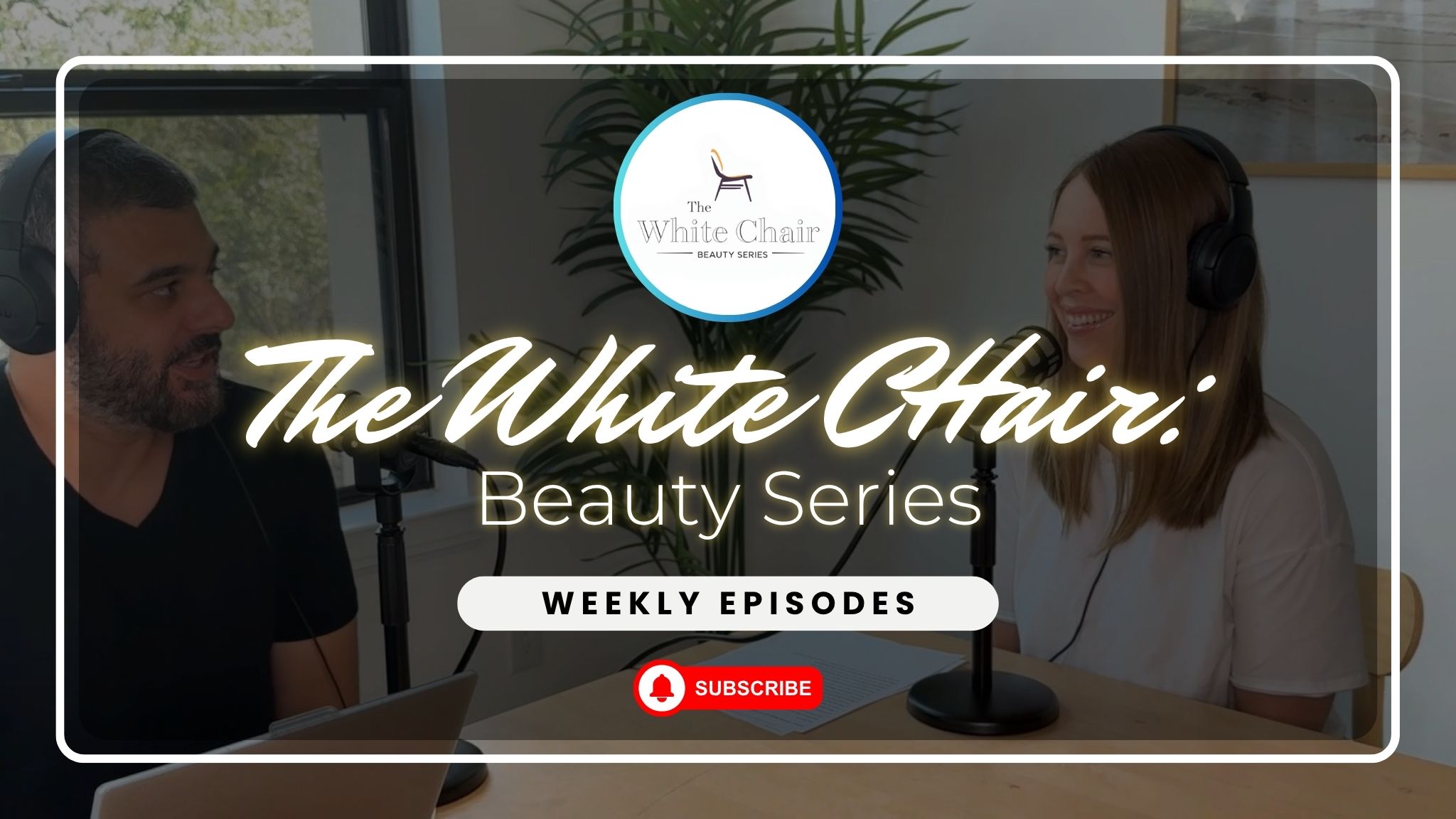 The White Chair: Beauty Series Podcast by The Brow Fixx Academy