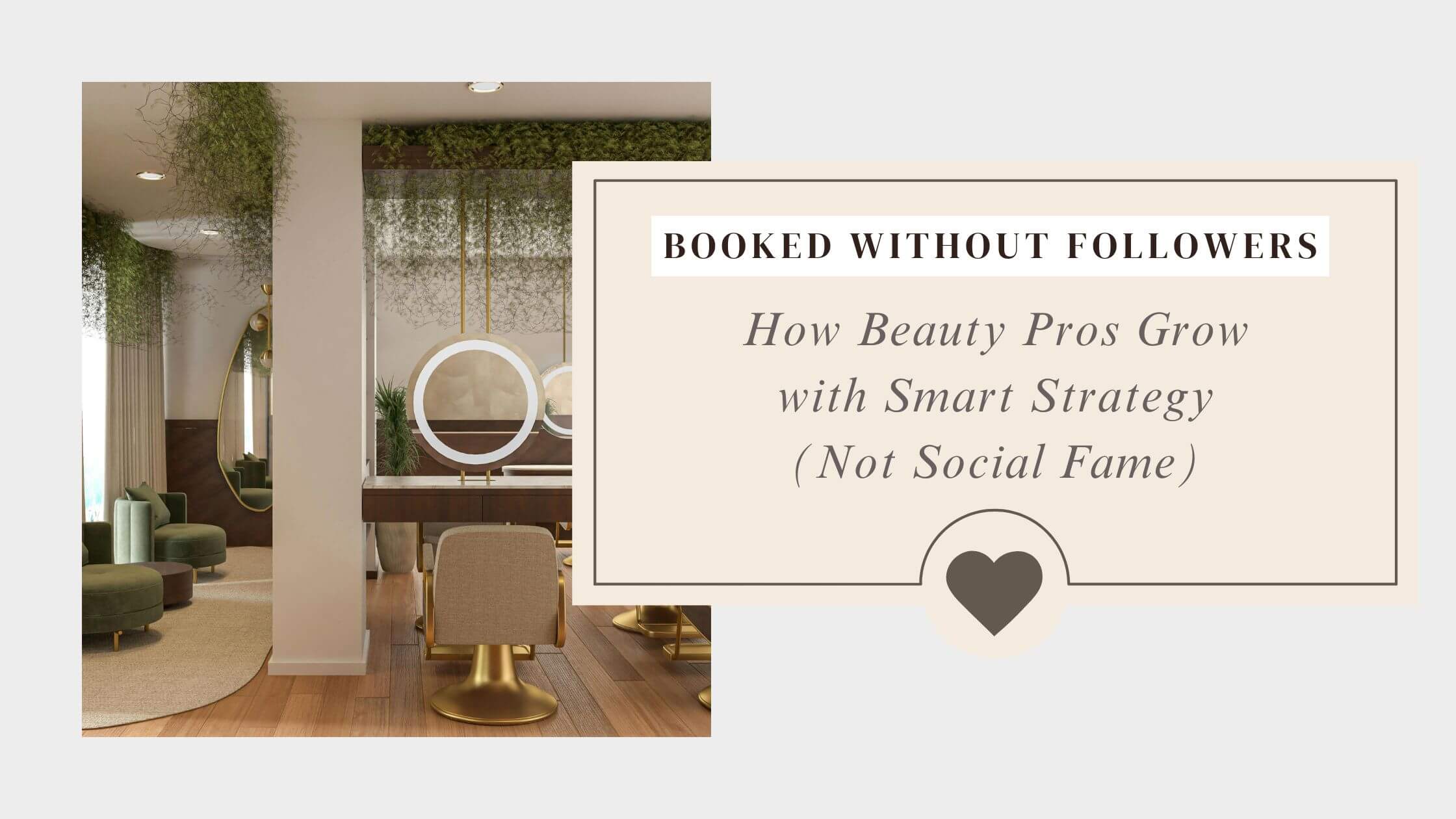 beauty salon how to be booked without a big follwing